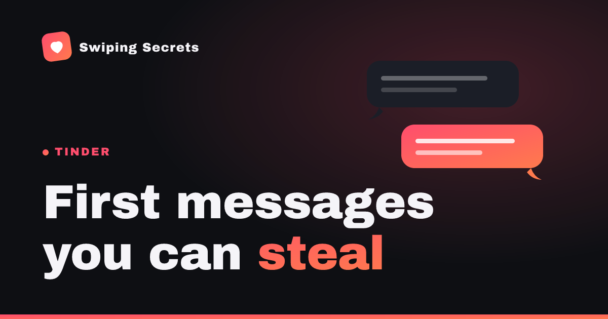 20 First Tinder Message Examples You Can Steal