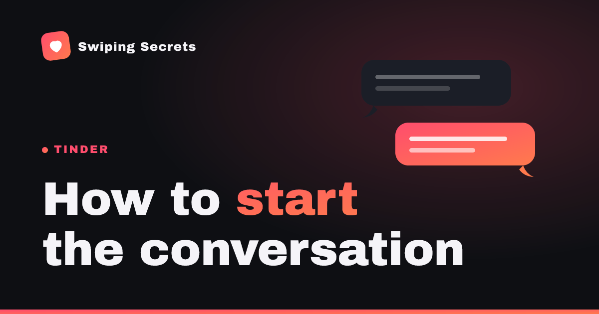 How to Start a Conversation on Tinder (Step by Step)