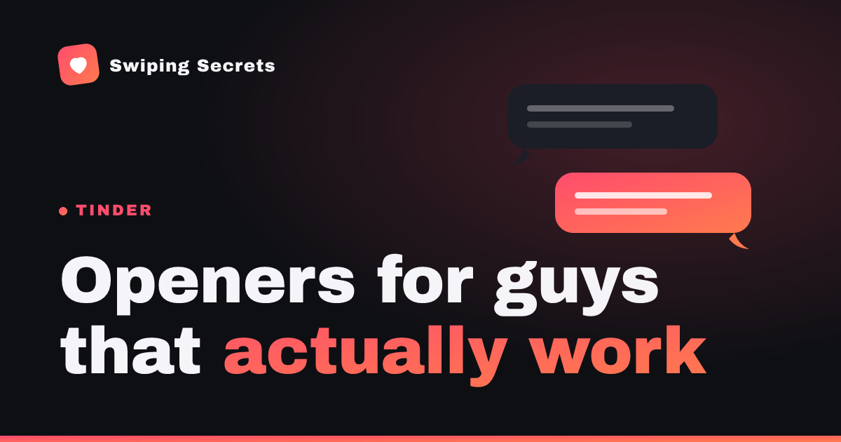 21 Tinder Openers for Guys That Actually Work